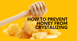 How to Keep Honey From Crystallizing: Simple 2 Steps